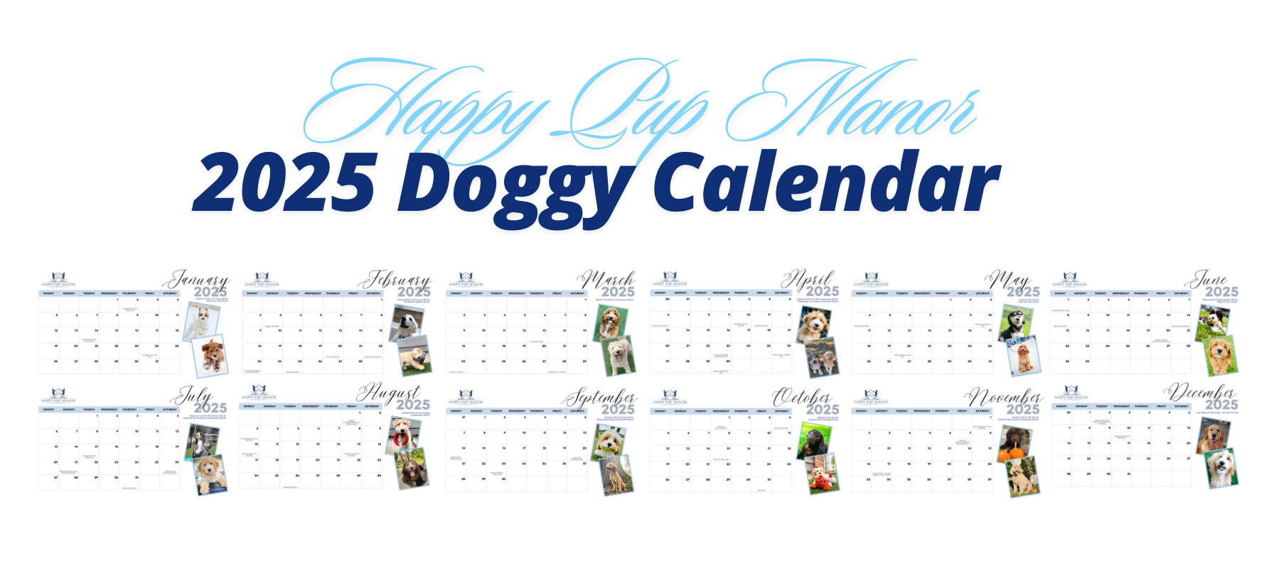 Happy Pup Manor Doggy Calendar 2025