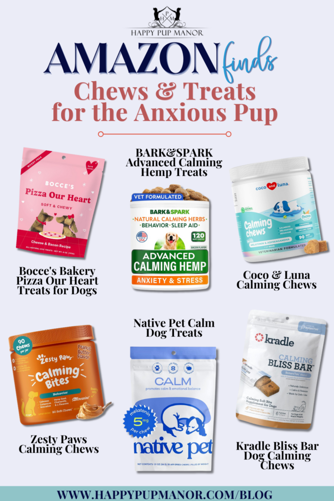 Chews & Treats for the Anxious Pup